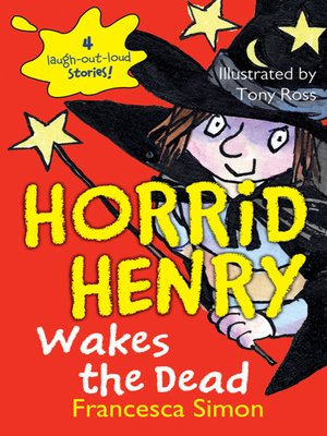 cover image of Horrid Henry Wakes the Dead